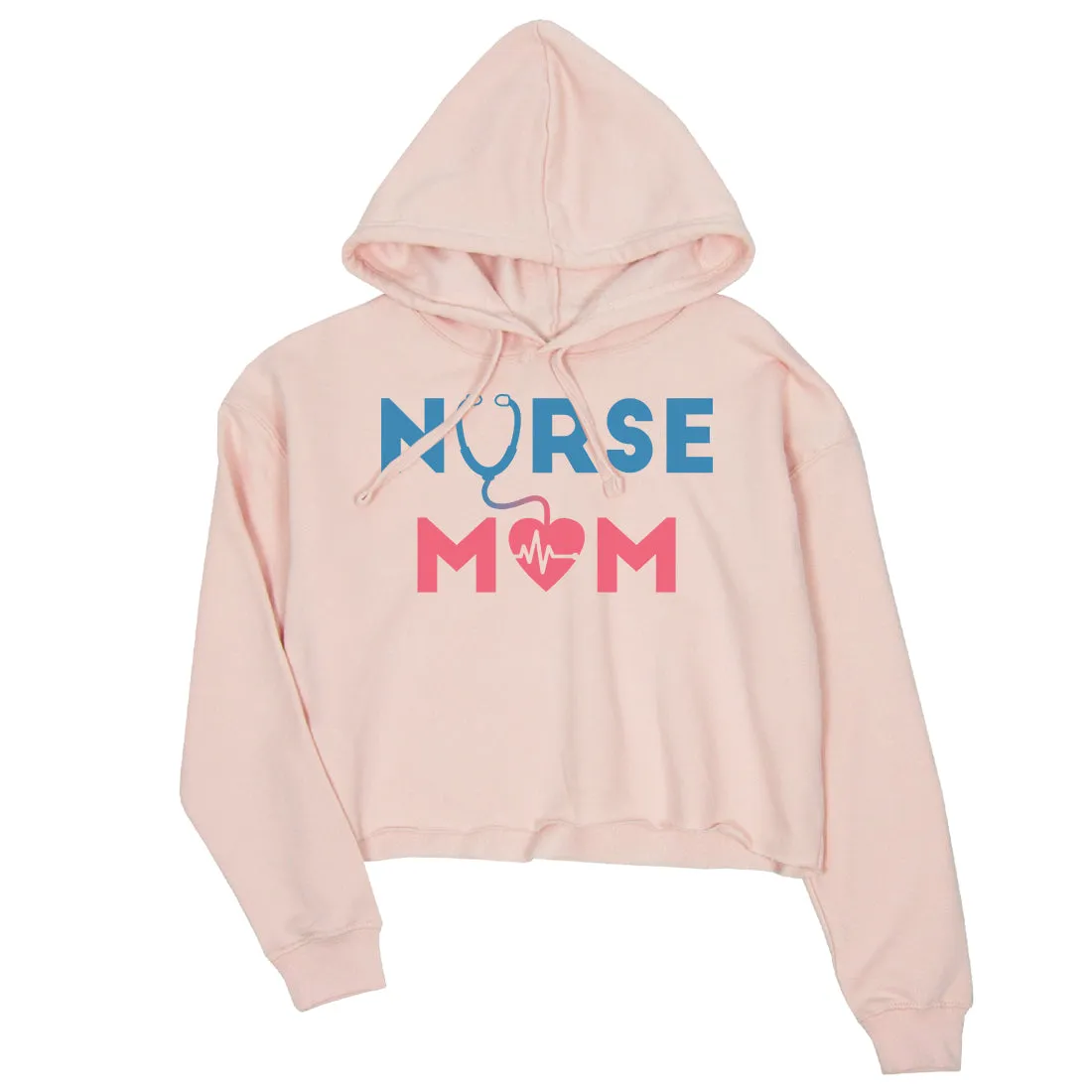 Nurse Mom Womens Crop Hoodie Pullover Funny Mothers Day Gift Hoodie